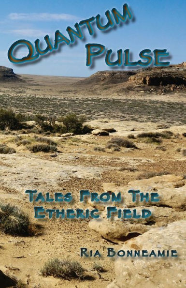 Quantum Pulse Tales From The Etheric Field