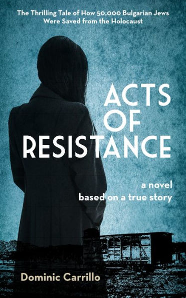 Acts Of Resistance: A Novel