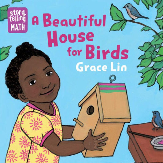 A Beautiful House For Birds (Storytelling Math)