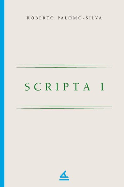 Scripta I (Spanish Edition)