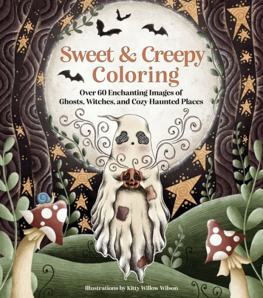 Sweet & Creepy Coloring: Over 60 Enchanting Images Of Ghosts, Witches, And Cozy Haunted Places