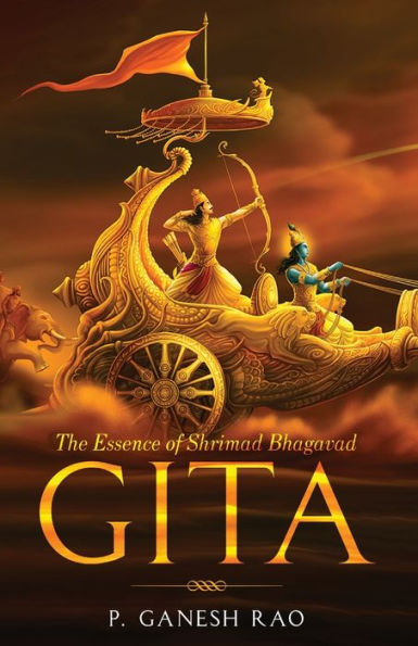 The Essence Of Shrimad Bhagavad Gita