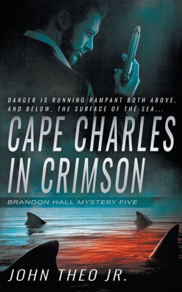 Cape Charles In Crimson: Un misterio de Brandon Hall