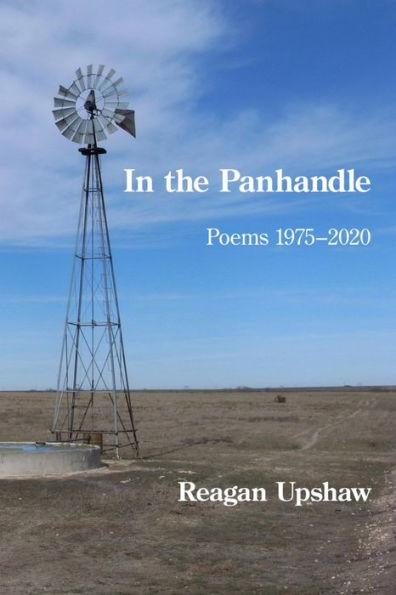 En el Panhandle: poemas 1975-2020