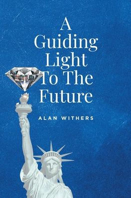 A Guiding Light To The Future