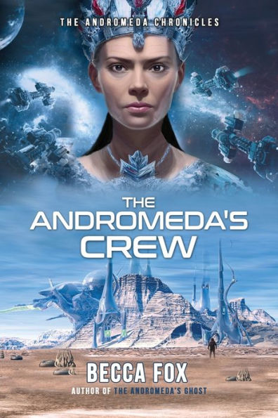 The Andromeda'S Crew (Andromeda Chronicles)