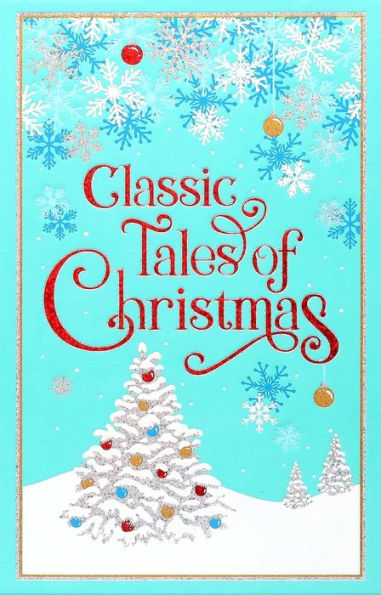 Classic Tales Of Christmas (Leather-Bound Classics)