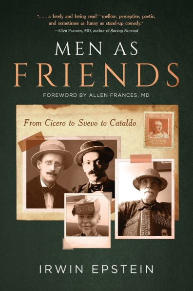 Men As Friends: From Cicero To Svevo To Cataldo