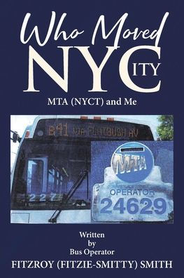 Who Moved Nycity: Mta (Nyct) And Me