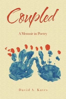 Coupled: A Memoir In Poetry