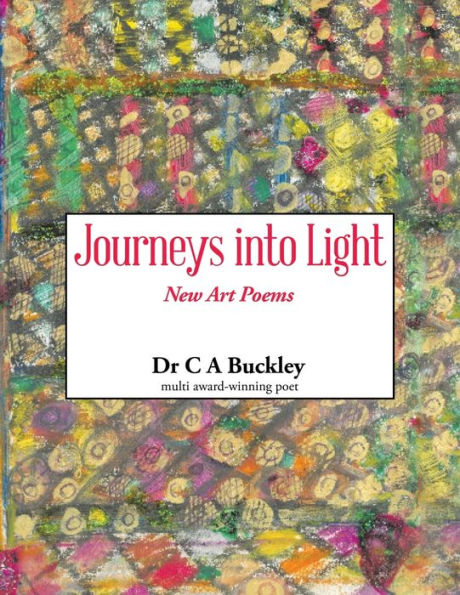 Journeys Into Light: New Art Poems