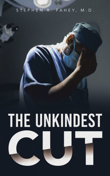 The Unkindest Cut