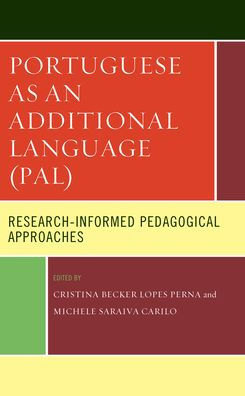 Portuguese As An Additional Language (Pal): Research-Informed Pedagogical Approaches