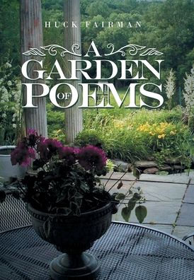 A Garden Of Poems - 9781669839262