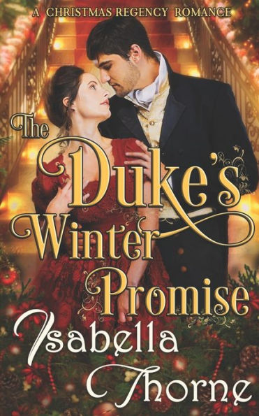 The Duke's Winter Promise: A Christmas Regency Romance (Ladies Of The North)