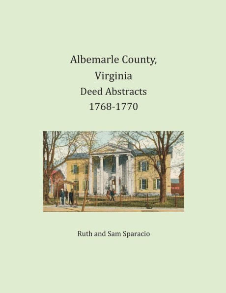 Resúmenes de escrituras del condado de Albemarle, Virginia, 1768-1770