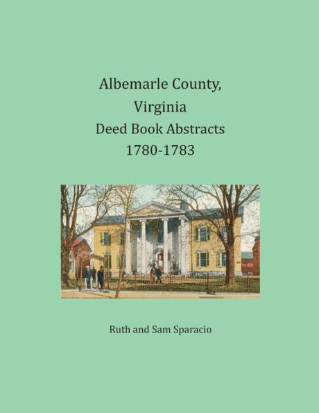 Resúmenes de libros de escrituras del condado de Albemarle, Virginia, 1780-1783