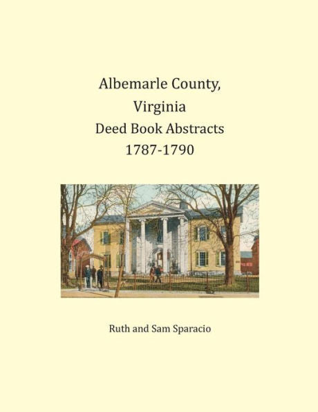 Resúmenes de libros de escrituras del condado de Albemarle, Virginia, 1787-1790