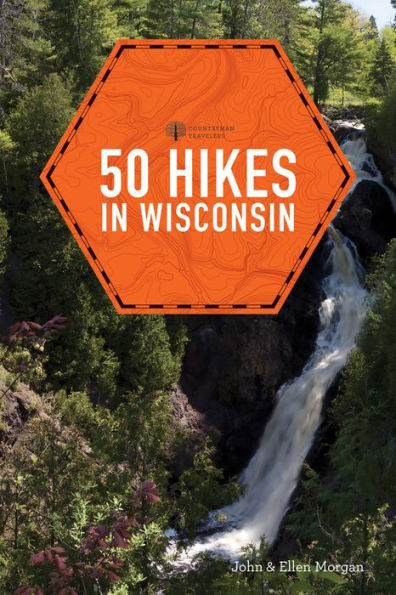 50 Hikes in Wisconsin (Explorer's 50 Hikes)