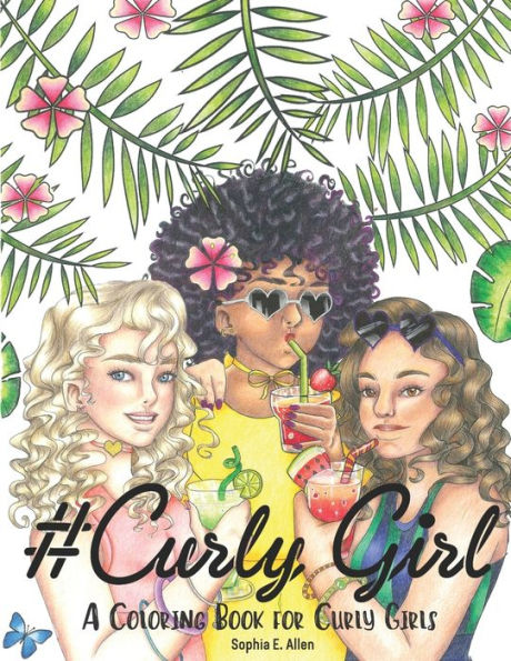 #Curly Girl: A Coloring Book for Curly Girls