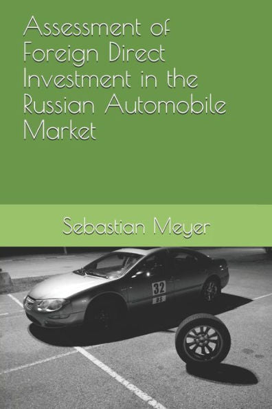 Assessment of Foreign Direct Investment in the Russian Automobile Market