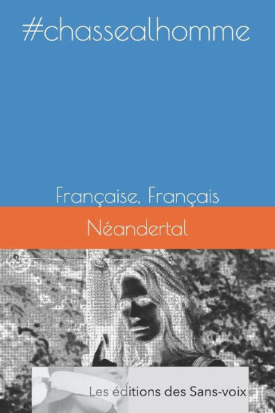 #chassealhomme: Française, Français (French Edition)