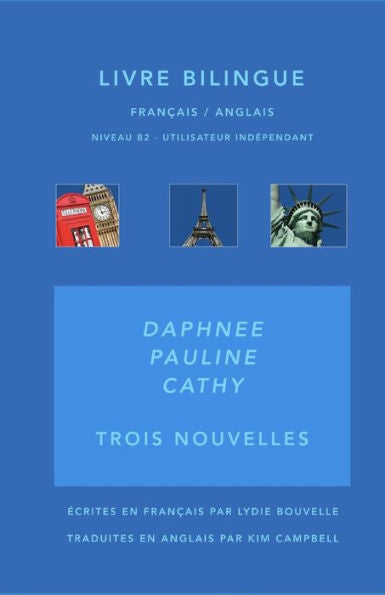 Daphnée-Pauline-Cathy: Livre bilingue français/anglais (French Edition)