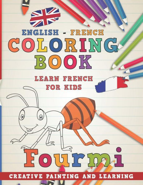 Coloring Book: English - French I Learn French for Kids I Creative painting and learning. (Learn languages)