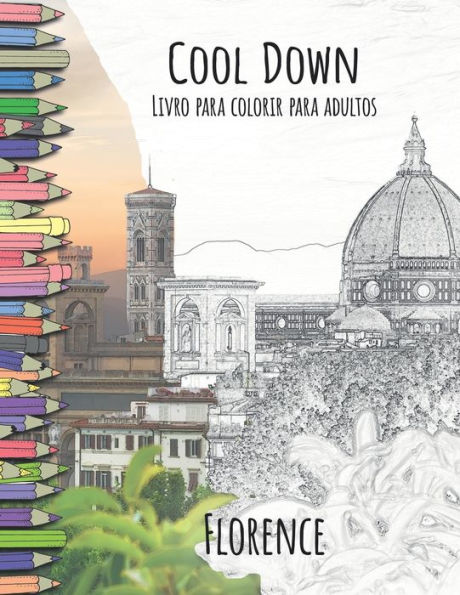 Cool Down - Livro para colorir para adultos: Florence (Portuguese Edition)