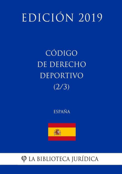 Código de Derecho Deportivo (2/3) (España) (Edición 2019) (Spanish Edition)