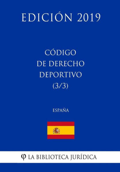 Código de Derecho Deportivo (3/3) (España) (Edición 2019) (Spanish Edition)