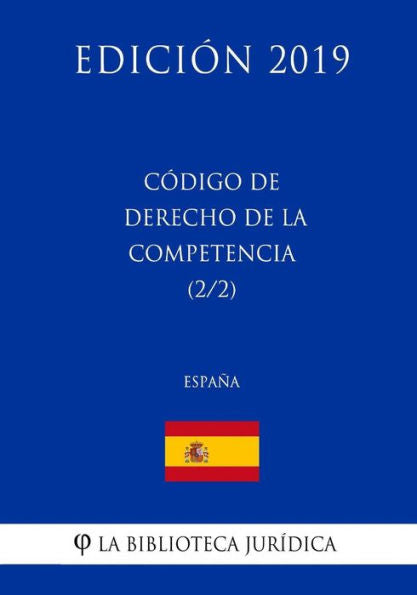 Código de Derecho de la Competencia (2/2) (España) (Edición 2019) (Spanish Edition)