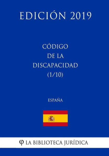 Código de la Discapacidad (1/10) (España) (Edición 2019) (Spanish Edition)