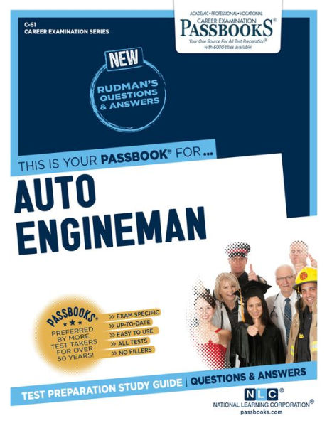 Auto Engineman (C-61): Passbooks Study Guide (Career Examination Series)