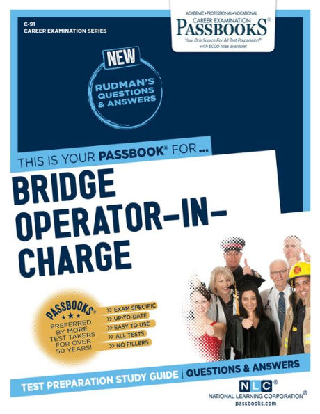 Bridge Operator-In-Charge (C-91): Passbooks Study Guide (91) (Career Examination Series)