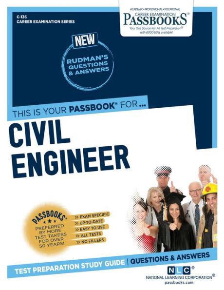 Civil Engineer (C-136): Passbooks Study Guide (136) (Career Examination Series)