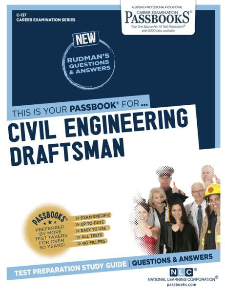 Civil Engineering Draftsman (C-137): Passbooks Study Guide (137) (Career Examination Series)