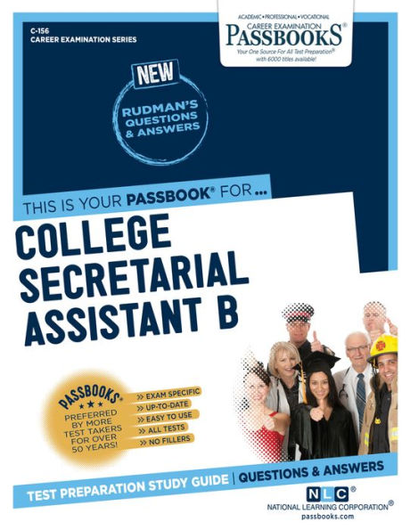 College Secretarial Assistant B (C-156): Passbooks Study Guide (156) (Career Examination Series)