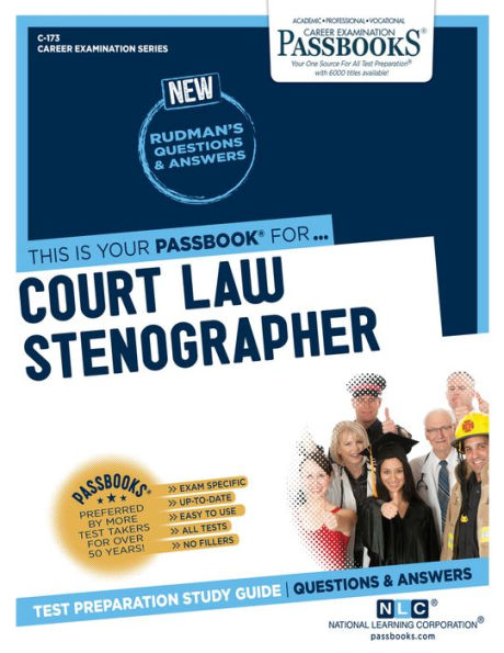 Court Law Stenographer (C-173): Passbooks Study Guide (173) (Career Examination Series)