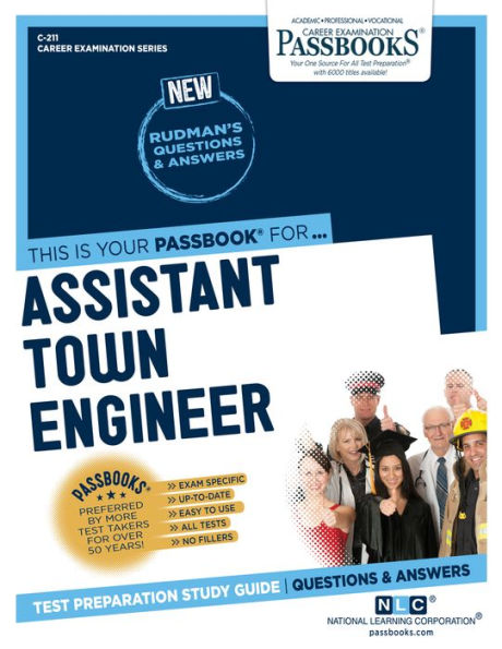 Assistant Town Engineer (C-211): Passbooks Study Guide (211) (Career Examination Series)