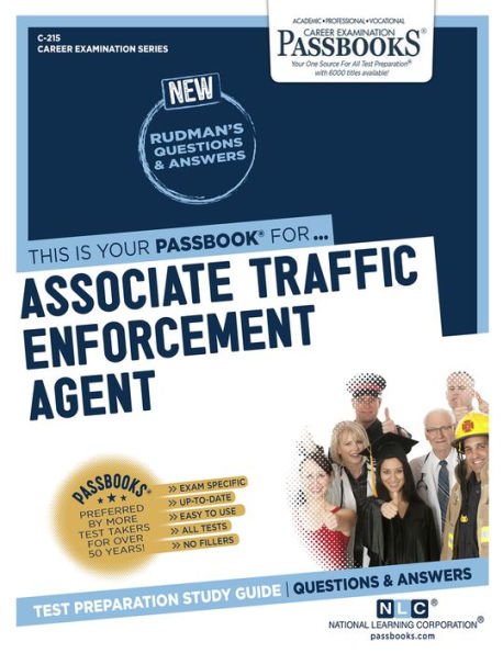 Associate Traffic Enforcement Agent (C-215): Passbooks Study Guide (215) (Career Examination Series)