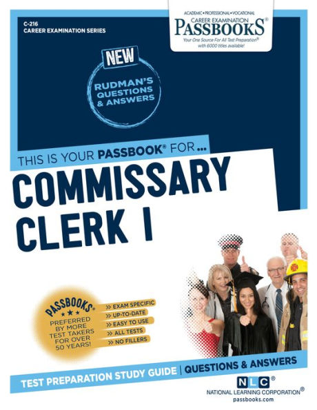 Commissary Clerk I (C-216): Passbooks Study Guide (216) (Career Examination Series)