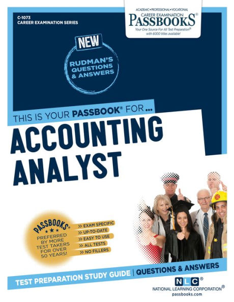 Accounting Analyst (C-1073): Passbooks Study Guide (1073) (Career Examination Series)