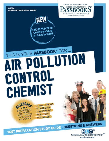 Air Pollution Control Chemist (C-1084): Passbooks Study Guide (1084) (Career Examination Series)