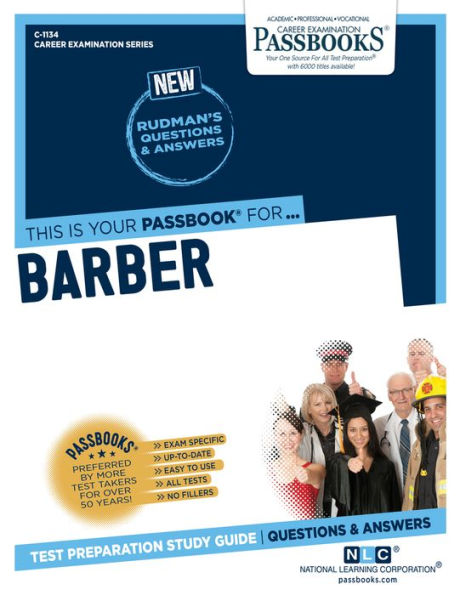 Barber (C-1134): Passbooks Study Guide (1134) (Career Examination Series)