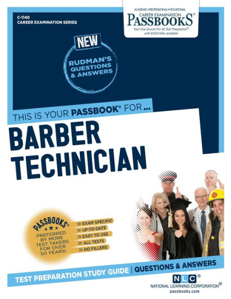 Barber Technician (C-1140): Passbooks Study Guide (1140) (Career Examination Series)