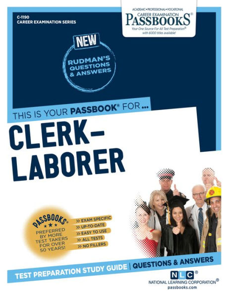 Clerk-Laborer (C-1190): Passbooks Study Guide (1190) (Career Examination Series)