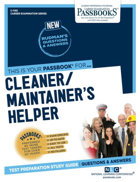 Cleaner-Maintainer's Helper (C-1195): Passbooks Study Guide (1195) (Career Examination Series)