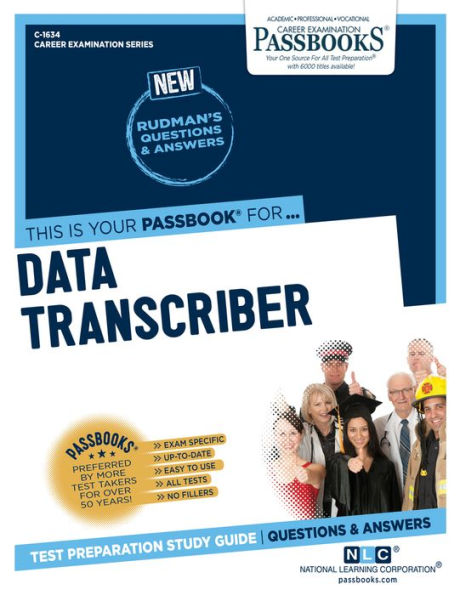 Data Transcriber (C-1634): Passbooks Study Guide (1634) (Career Examination Series)