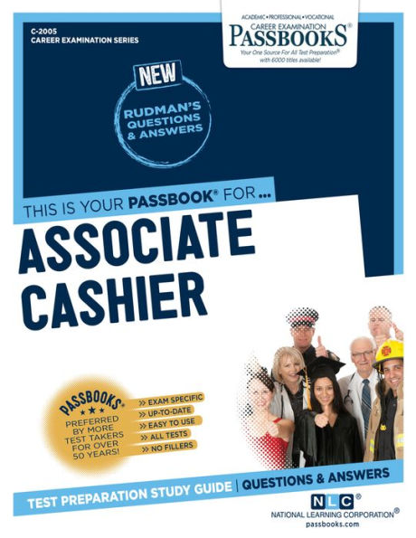 Associate Cashier (C-2005): Passbooks Study Guide (Career Examination Series)